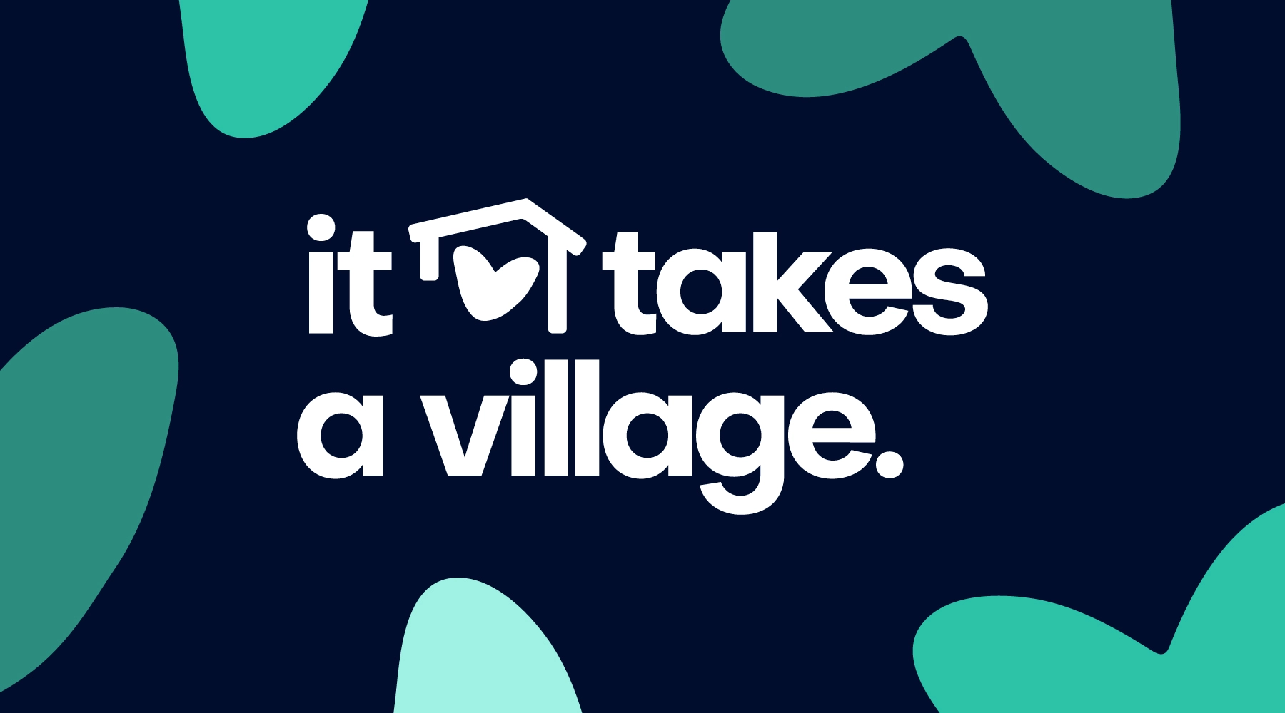 It Takes A Village